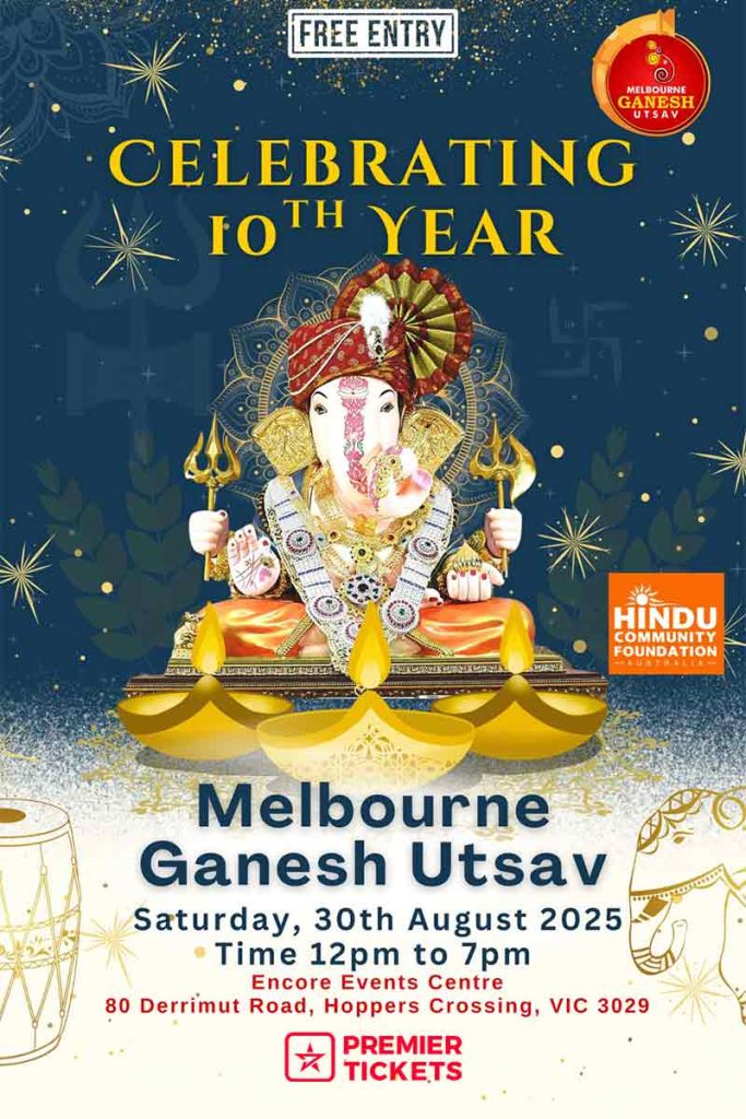 MELBOURNE GANESH UTSAV 2025 – MULTICULTURAL ARTS AND FOOD FESTIVAL