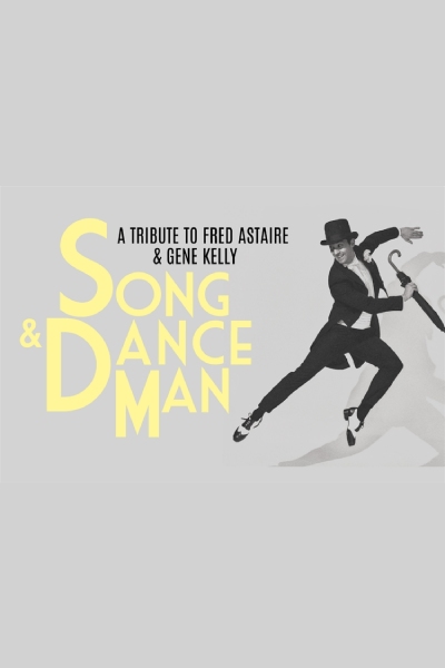 SONG AND DANCE MAN – Hilton Arts Festival 2025