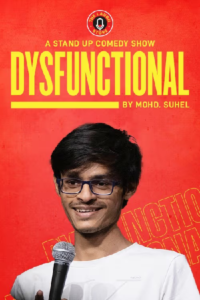 Dysfunctional by Mohd Suhel-A standup comedy show 12th July 2025