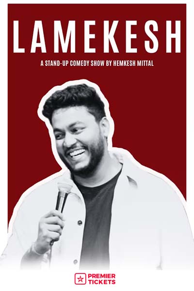 LAMEKESH- A Standup Comedy Show by Hemkesh Mittal
