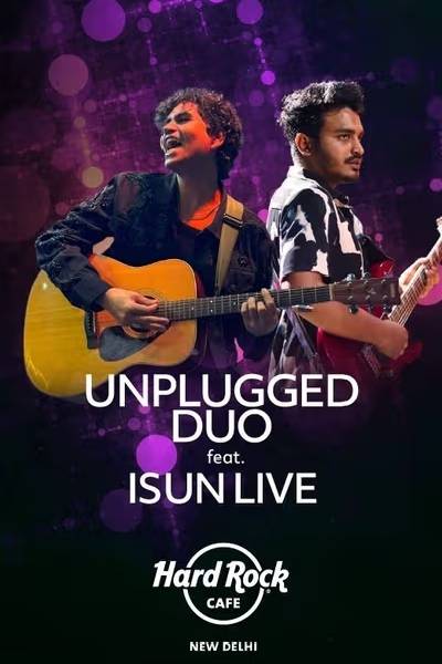 Unplugged Duo Ft. Isun Live - 30th Nov 2025