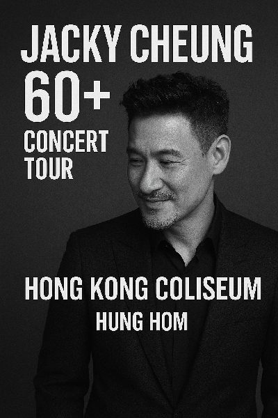 Jacky Cheung 60+ Concert Tour 23rd Dec 2025