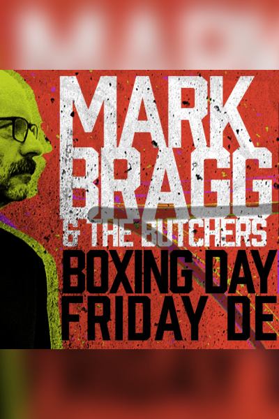 MARK BRAGG & THE BUTCHERS