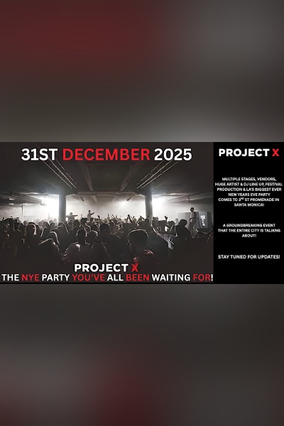 PROJECT X NEW YEARS EVE BLOCK PARTY 2025