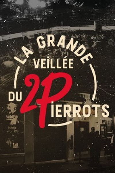 The grand vigil of the 2 Pierrots 2025
