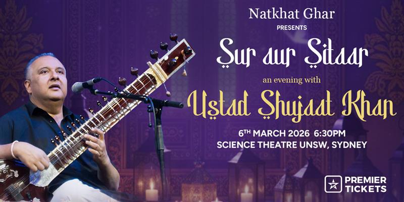 Sur Aur Sitaar - An Evening With Ustad Shujaat Khan in Sydney