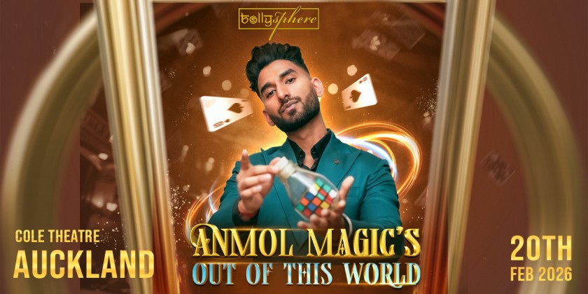 Anmol Magic's  Out of This World - Auckland 2026