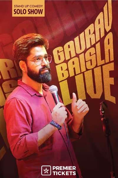 GAURAV BAISLA LIVE: A STANDUP SOLO GAURAV BAISLA LIVE: A STANDUP SOLO