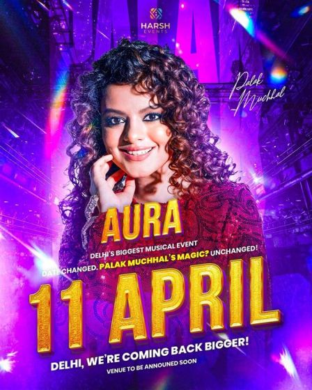 Aura – Grand Musical Evening by Palak Muchhal Delhi 2026