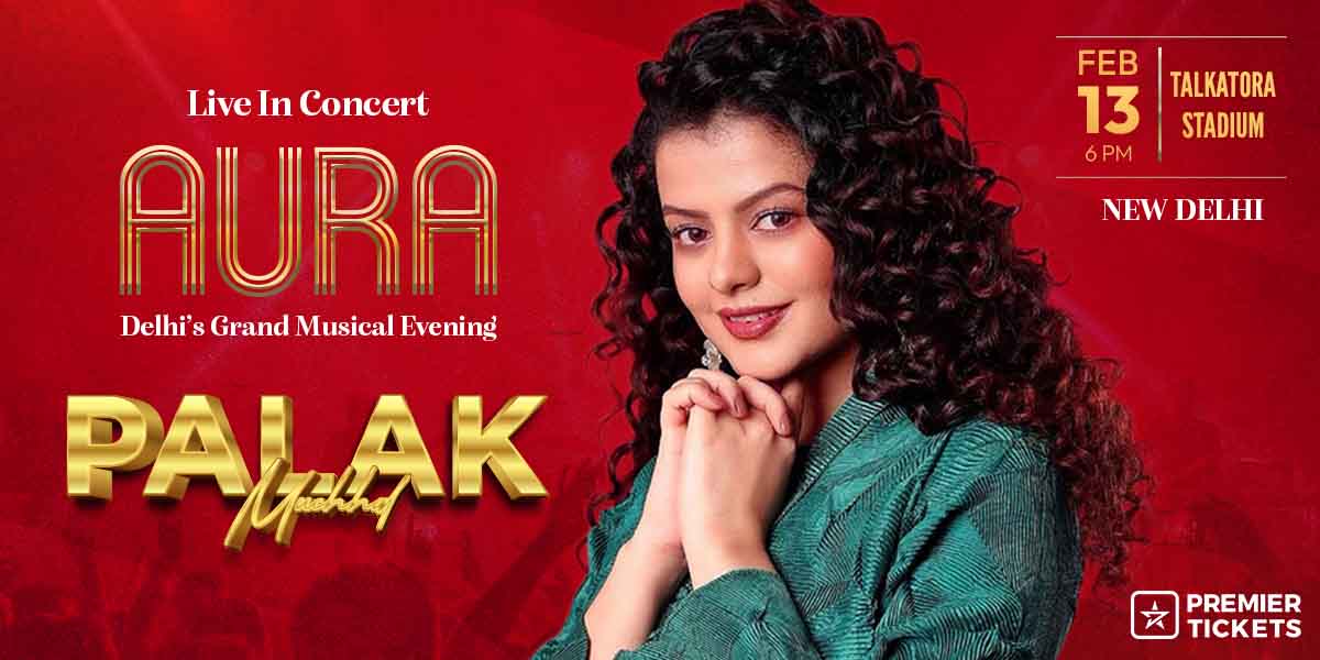 Aura - Grand Musical Evening by Palak Muchhal Delhi 2026