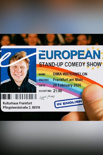Fake European: Stand-up Comedy Show in English @ Frankfurt am Main