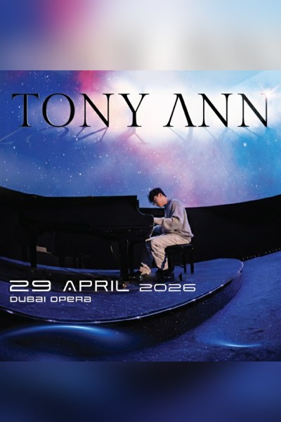 Tony Ann at Dubai Opera | 29 Apr 2026
