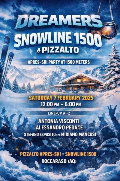 DREAMERS APRES SKI at SNOWLINE 1500 Pizzalto