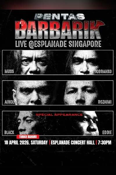 Pentas Barbarik: Live @ Esplanade Singapore 2026