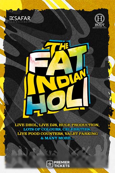 THE FAT INDIAN HOLI - Bengaluru Premium Holi Party (3rd March - 11:30 AM)
