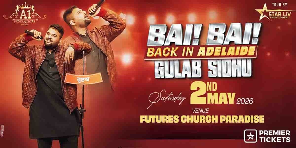 Bai Bai Back in Adelaide – Gulab Sidhu Live in Concert 2026