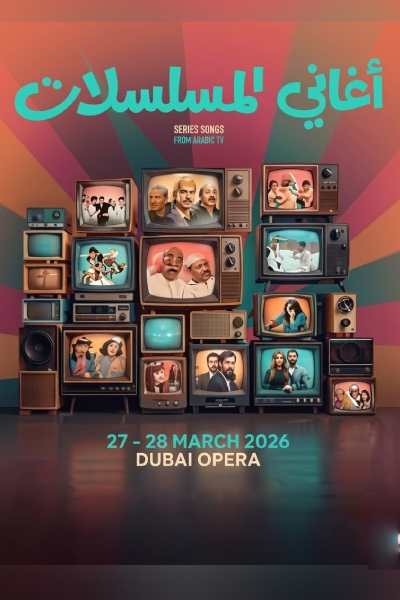 Aghany Almusalsalat at Dubai Opera | 27 Mar 2026