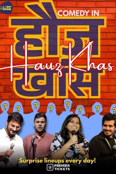 STANDUP IN HAUZ KHAS: A COMEDY LINEUP SHOW - 22 March 2026 STANDUP IN HAUZ KHAS: A COMEDY LINEUP SHOW - 22 March 2026